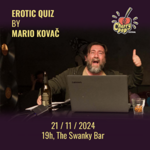 Erotic quiz by Mario Kovač as part of Cherry Pop Pan-Erotikum